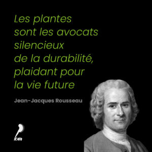 Citation de Jean-Jacques Rousseau sur les plantes : citation