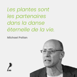 Citation de Michael Pollan sur les plantes : citation